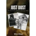 Just Dust: An Improbable Marine's Vietnam Story