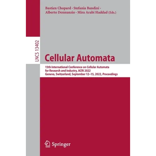 Cellular Automata: 15th International Conference on Cellular Automata for Research and Industry, Acri 2022, Geneva, Switzerland, September 12-15, 2022