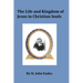 The Life and Kingdom of Jesus in Christian Souls