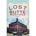Lost Butte, Montana