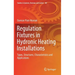 Regulation Fixtures in Hydronic Heating Installations: Types, Structures, Characteristics and Applications