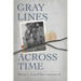 Gray Lines Across Time