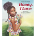 Honey, I Love