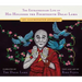 The Extraordinary Life of His Holiness the Fourteenth Dalai Lama: An Illuminated Journey