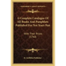 A Complete Catalogue Of All Books And Pamphlets Published For Ten Years Past: With Their Prices (1760)