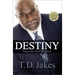 Destiny: Step Into Your Purpose