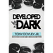 Developed In The Dark