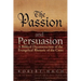 The Passion and Persuasion