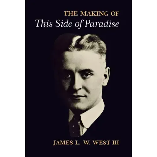 The Making of This Side of Paradise