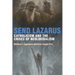 Send Lazarus: Catholicism and the Crises of Neoliberalism