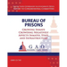 Bureau of Prisons: Growing Inmate Crowding Negatively Affects Inmates, Staff, and Infrastructure