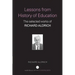 Lessons from History of Education: The Selected Works of Richard Aldrich