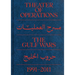 Theater of Operations: The Gulf Wars 1991-2011