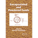 Encapsulated and Powdered Foods