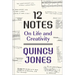 12 Notes: On Life and Creativity