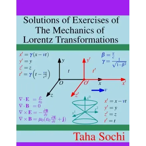 Solutions of Exercises of The Mechanics of Lorentz Transformations