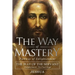 The Way of Mastery, The Way of the Servant: Living the Light of Christ; Enlightenment, The Final Stage