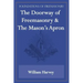 The Doorway of Freemasonry & The Mason's Apron (Foundations of Freemasonry Series)