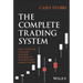 The Complete Trading System: How to Develop a Mindset, Maximize Profitability, and Own Your Market Success