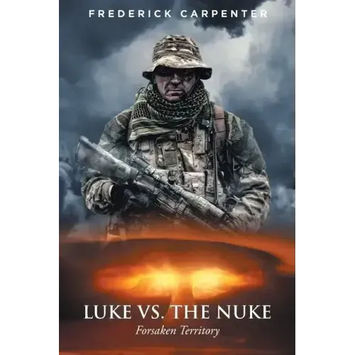 Luke Vs. the Nuke: Forsaken Territory