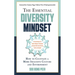 The Essential Diversity Mindset: How to Cultivate a More Inclusive Culture and Environment