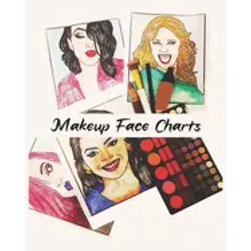 MakeUp Face Charts: A Coloring Book for Women Who Love Makeup 50 Faces to makeup "8 x 10 " 100 pages
