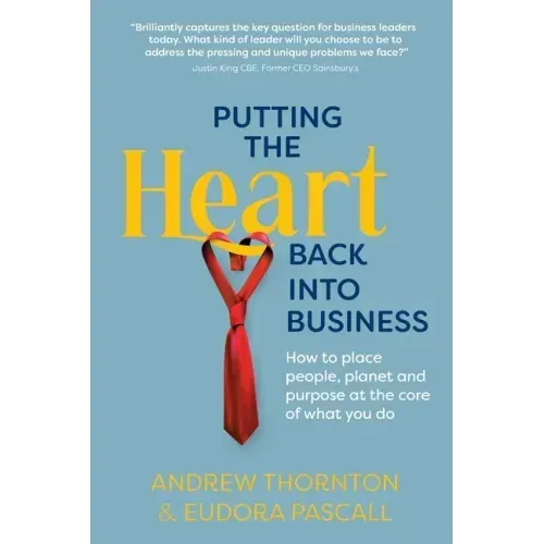 Putting The Heart Back into Business