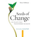 Seeds of Change: Six Plants That Transformed Mankind