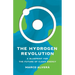 The Hydrogen Revolution: A Blueprint for the Future of Clean Energy