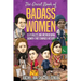 The Great Book of Badass Women: 15 Fearless and Inspirational Women that Changed History
