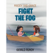 Maddy and Grace Fight the Fog