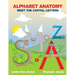 Alphabet Anatomy: Meet the Capital Letters