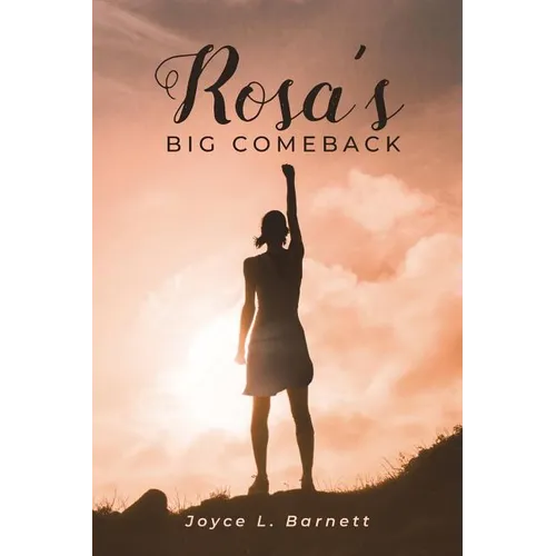 Rosa's Big Comeback