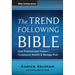 The Trend Following Bible: How Professional Traders Compound Wealth and Manage Risk