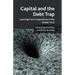 Capital and the Debt Trap: Learning from Cooperatives in the Global Crisis