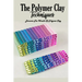 The Polymer Clay Techniques: Discover The Wealth Of Polymer Clay: Polymer Clay Kids Craft