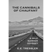 The Cannibals of Chaufant: A Wild Summer Odyssey