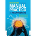 Manual Práctico de Neuroventas: Ejercicios, situaciones y actividades lúdicas para poner a prueba en las ventas.