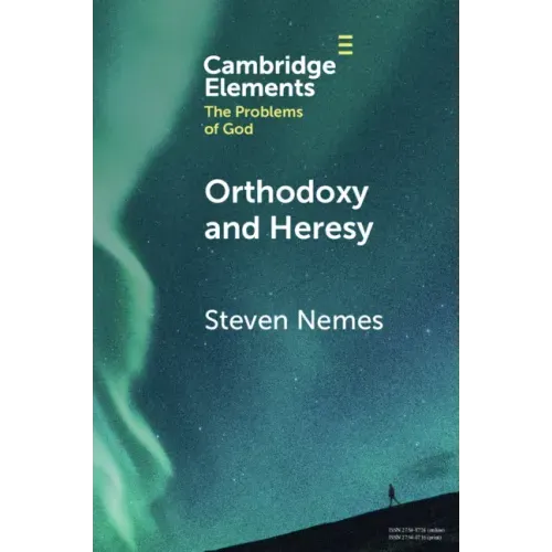 Orthodoxy and Heresy