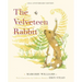 The Velveteen Rabbit: 100th Anniversary Edition