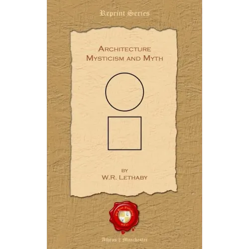 Architecture. Mysticism and Myth