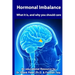Hormonal Imbalance: What is it, and why you should care?