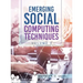 Emerging Social Computing Techniques: Volume 3
