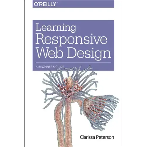 Learning Responsive Web Design: A Beginner's Guide
