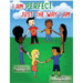 I Am Perfect Just the Way I Am