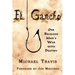 El Gancho: One Reckless Man's War with Destiny