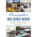 Cascades of the Big Sioux River: A Natural & Cultural History