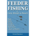 Feeder Fishing for Carp Bream and Roach