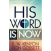 His Word Is Now