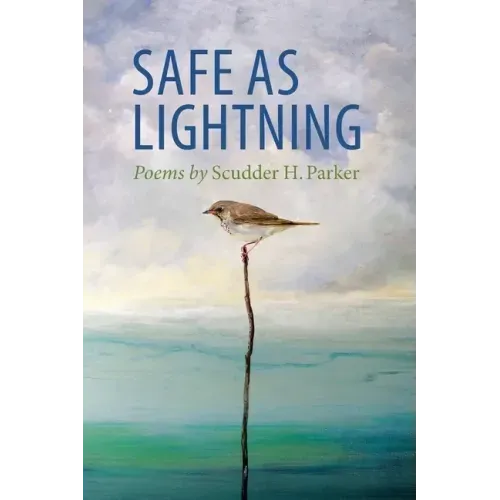 Safe as Lightning: Poems